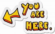 sticker of a cartoon you are here sign 8702265 Vector Art at Vecteezy