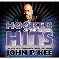 John P. Kee - Hooked on the Hits - CD - Walmart.com - Walmart.com
