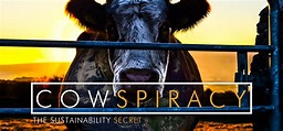 Cowspiracy: The film that launched a movement — Stone Pier Press