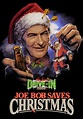 Joe Bob Saves Christmas - streaming online