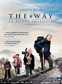Affiche du film The Way, La route ensemble - Affiche 1 sur 1 - AlloCiné