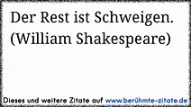 Der Rest ist Schweigen. (William Shakespeare) | berühmte-zitate.de