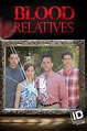 Blood Relatives Pictures - Rotten Tomatoes