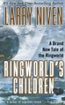 Ringworld's Children (Ringworld Series #4) by Larry Niven, Paperback | Barnes & Noble®
