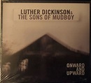 Luther Dickinson & Sons Of Mudboy - Onward and Upward (Factory Sealed ...
