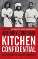 Kitchen Confidential by Anthony Bourdain, Paperback, 9781408845042 ...