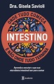 Intestino, de Dra. Gisela Savioli | Livros Online ao alcance!
