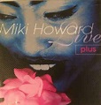 Miki Howard - Miki Howard Live Plus (1996, CD) | Discogs
