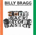 Billy Bragg - Back To Basics (1987, CD) | Discogs
