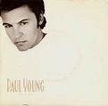 Paul Young - Oh Girl (Vinyl, 7", 45 RPM, Single) | Discogs