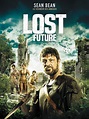 The Lost Future - Película 2010 - SensaCine.com