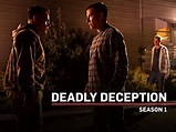 Watch Deadly Deception S1 | Prime Video