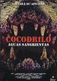 Cocodrilo - Aguas sangrientas - Película 2002 - SensaCine.com