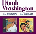 Dinah Washington Sings Bessie Smith + Sings Fats Waller [2 LPs on 1 CD ...