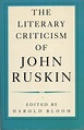 The Literary Criticism of John Ruskin - John Ruskin: 9780306802942 ...