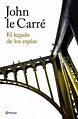 EL LEGADO DE LOS ESPIAS. JOHN LE CARRE. Libro en papel. 9788408180647 ...