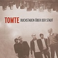 Buchstaben Über Der Stadt by Tomte - Music Charts