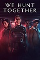 We Hunt Together: Season 2 | Where to watch streaming and online in ...