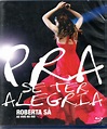 Roberta Sa: Pra Se Ter Alegria - Ao Vivo No Rio (Blu-Ray): Amazon.co.uk ...
