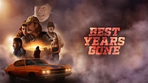 Best Years Gone 2021 | Soap2day.To