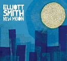 New Moon by Elliott Smith - Music Charts