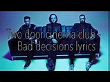 Two door cinema club - Bad decisions lyrics - YouTube