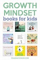 The Best Growth Mindset Books for Kids - Pragmatic Mom