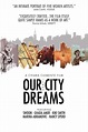 Our City Dreams (2008) movie posters