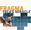 Fragma - Toca's Miracle (2000, CD) | Discogs