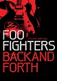 Foo Fighters: Back & Forth (2011) | Kaleidescape Movie Store