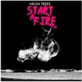 Start a Fire (EP) - Neon Trees - Álbum - VAGALUME