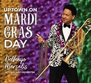 Delfeayo Marsalis „Uptown on Mardi Gras Day”