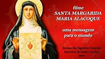 Filme: Santa Margarida Maria Alacoque - uma mensagem para o mundo - YouTube