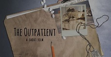 The Outpatient: A Short Film | Indiegogo