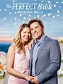 Watch The Perfect Bride: Wedding Bells | Prime Video