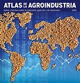 ATLAS DE LA AGROINDUSTRIA 2019: Dossier México | Heinrich-Böll-Stiftung ...