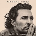 (PDF) [Downloaad] Greenlights BY : Matthew McConaughey
