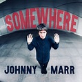 Johnny Marr - Somewhere Lyrics | LyricsFA