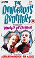 Dangerous Brothers Present: World of Danger (Movie, 1986) - MovieMeter.com
