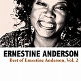 ‎Best of Ernestine Anderson, Vol. 2 - Album by Ernestine Anderson ...