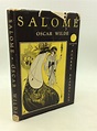 SALOME by Oscar Wilde: Hardcover | Kubik Fine Books Ltd., ABAA