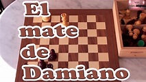 El mate de Damiano. Mate celebre. Ajedrez - YouTube