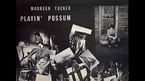 Maureen Tucker - Playin' Possum [complete album] - YouTube