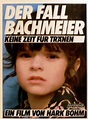 Der Fall Bachmeier - Keine Zeit für Tränen (1984) movie posters
