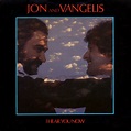 Jon And Vangelis* - I Hear You Now | Releases | Discogs