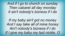 Sam Cooke - Ain't Nobody's Bizness If I Do Lyrics - YouTube