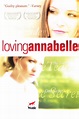 Loving Annabelle (2006) Poster - LGBT Movies Photo (42889178) - Fanpop