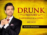 Watch Drunk History México | Prime Video