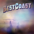 Best Coast - Fade Away - Reviews - Album of The Year