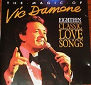 Vic Damone – The Magic Of Vic Damone. Eighteen Classic Love Songs (1987 ...